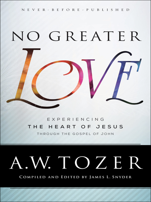 Upplýsingar um No Greater Love eftir A.W. Tozer - Biðlisti